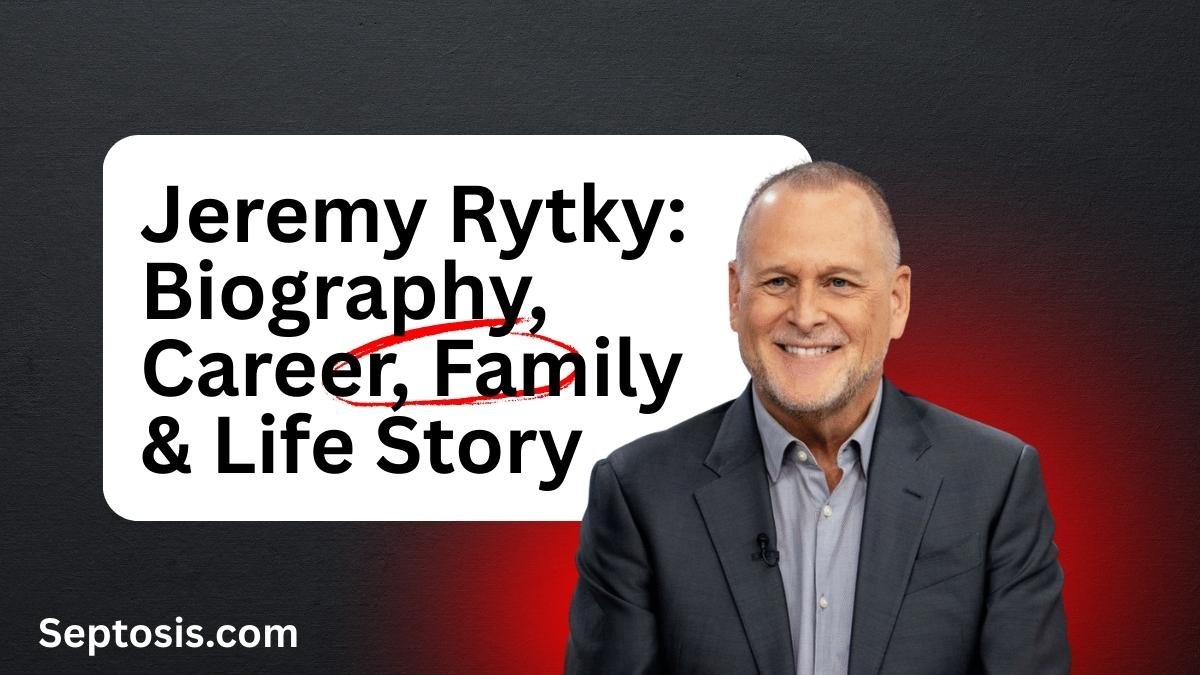 Jeremy Rytky : Biography, Career, Family & Life Story