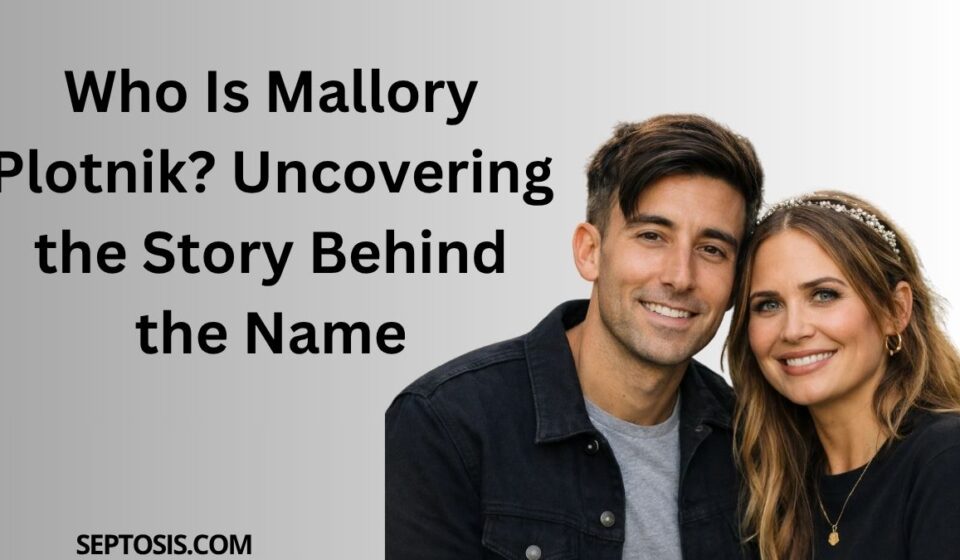 Who Is Mallory Plotnik