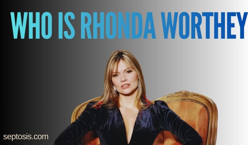 Who Is Rhonda Worthey